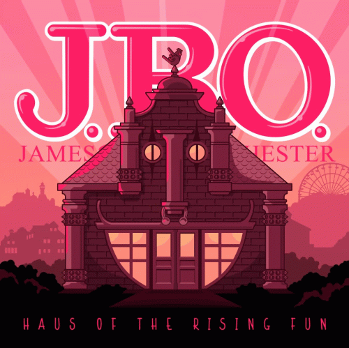 JBO : Haus of the Rising Fun JBO : Haus of the Rising Fun